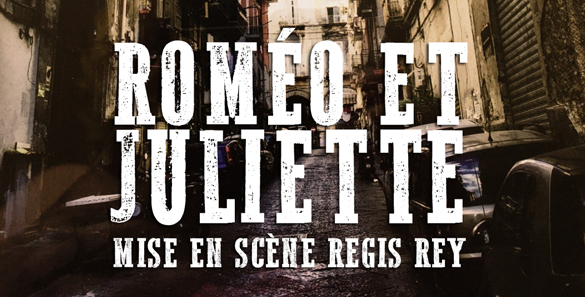 Roméo et Juliette billetterie chapiteau théâtre Chambéry