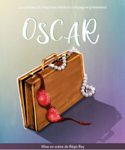 Oscar de Claude Magnier par Chapiteau Théâtre Compagnie Chambéry